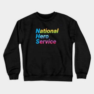 National Hero Service - Rainbow Crewneck Sweatshirt